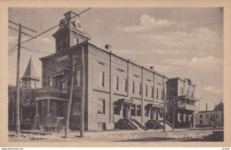 FARNHAM , Quebec , Canada , 1910-20s ;Hotel de Ville