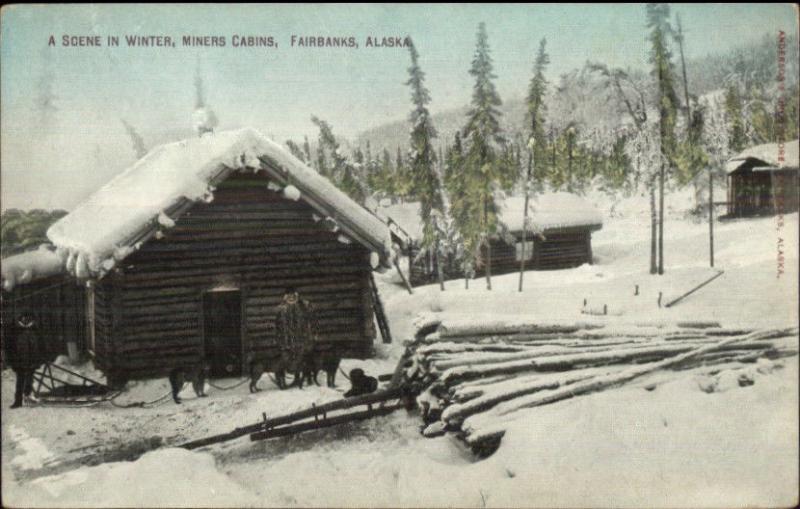 Fairbanks Ak Miners Cabins C1910 Postcard Hippostcard