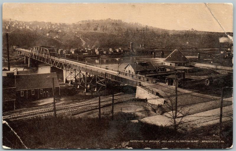 McKEESPORT PA FIFTEEN STREET BRIDGE & FILTRATION PLANT ANTIQUE POSTCARD