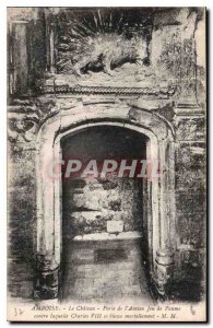 Postcard Old Amboise Chateau Gate of the Old Palm game against Charles VIII W...