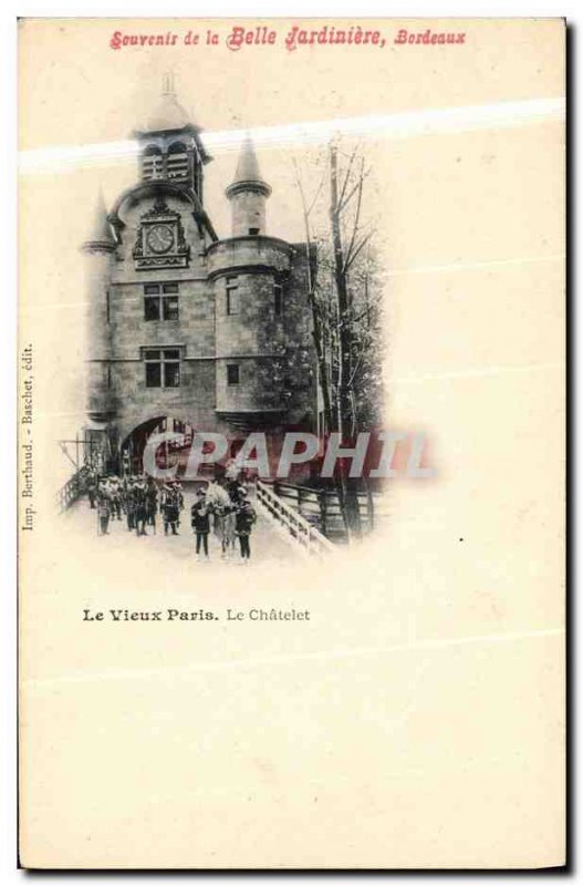 Old Postcard Remembrance Belle Jardiniere Bordeaux Le Vieux Paris Le Chatelet