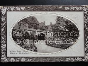 c1911 - Nottingham: Addison Street Bridge, Arboretum (Framed)