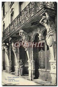 Old Postcard Toul Illustrates The Caryatids Cafe Du Bosquet