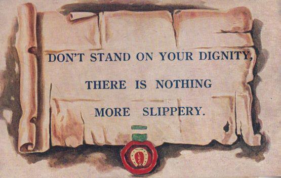 Dont Stand On Your Dignity As Its Slippery Old Proverb Famous Saying Postcard