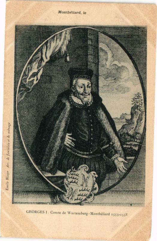 CPA MONTBÉLIARD - Georges I. Comte de Wurtenberg-MONTBÉLIARD 1553-58 (183094)