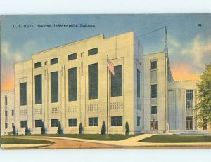 Unused Linen MILITARY - US NAVAL RESERVE BUILDING Indianapolis Indiana IN Q9492