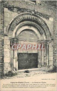 Old Postcard Ligny chattel (Yonne), the gate of the church