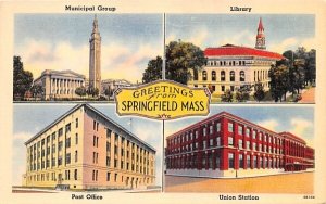 Greetings Springfield Mass, Municipal Group, Library, Post Office, Union Stat...