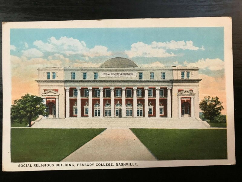 Vintage Postcard 1915-1930 Social Religious Bldg. Peabody College Nashville Tenn