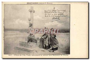 Old Postcard Brittany Folklore Botrel Daughters of & # 39Ile Tudy awaiting th...