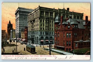 Milwaukee Wisconsin WI Postcard Wisconsin Street Looking West Post Office 1907