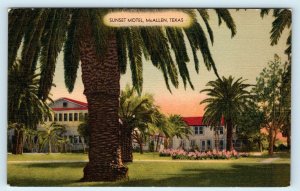 McALLEN, TX Texas ~ SUNSET MOTEL  Palm Trees c1940s Roadside Linen Postcard