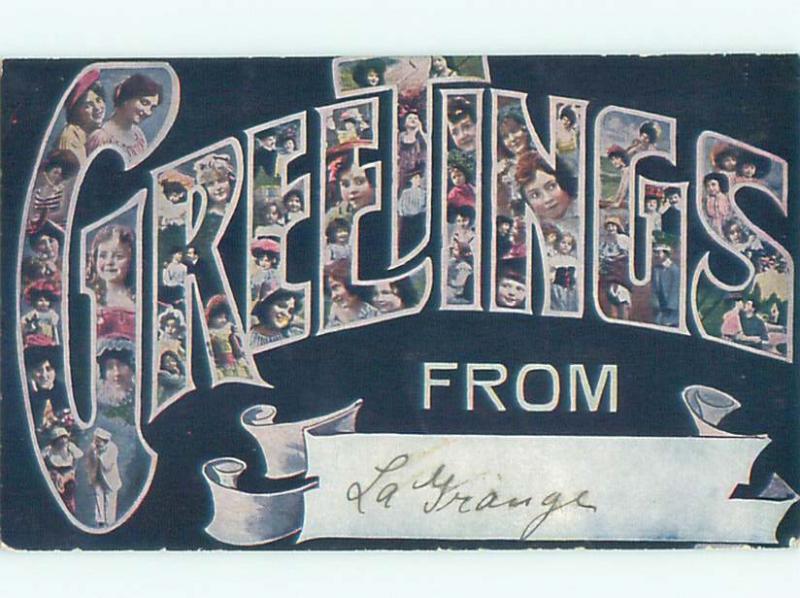 1909 La Grange - GREETINGS FROM AND POSTMARKED IN LAGRANGE MISSOURI MO AC1149