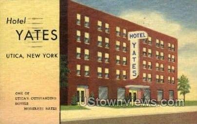 Hotel Yates - Utica, New York