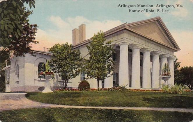 Virginia Arlington The Arlington Mansion Home Of Robert E Lee