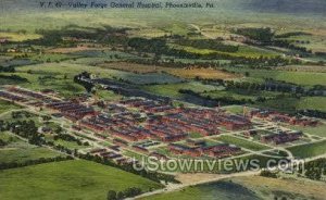 Valley Forge General Hospital - Phoenixville, Pennsylvania PA  