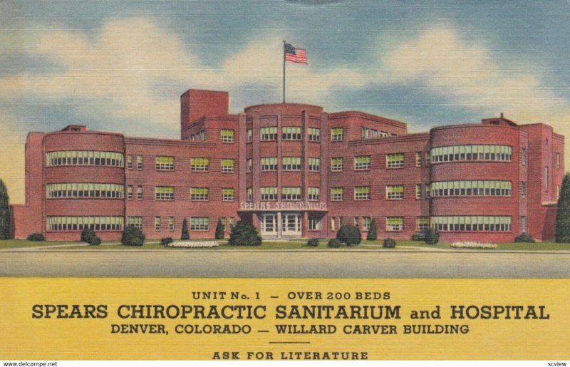 DENVER , Colorado , 1930-40s ; Spears Chiropractic Sanitarium & Hospital