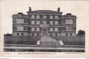 WESTERLY, Rhode Island, PU-1909 ; West Broad Str. School