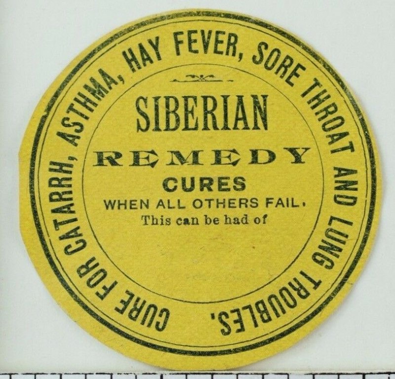 Vintage Trade Label Siberian Remedy Cures Catarrh Asthma Hay Fever... F91