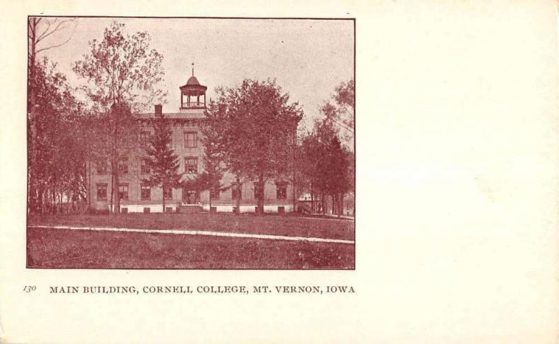 Mt Vernon Iowa Cornell College Main Bldg Antique Postcard K81339