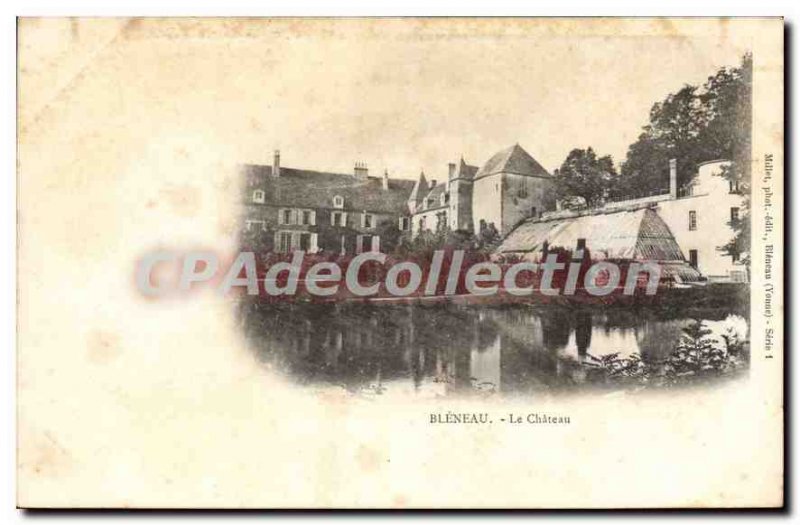 Postcard Old Bleneau Le Chateau