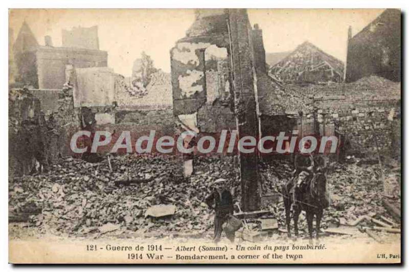 Postcard Old Albert (Somme) War of 1914 A corner of Country bombards