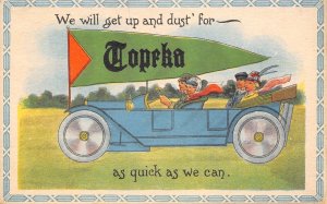 Get Up & Dust For Topeka Kansas~Folks in Touring Car~1914 Pennant Postcard