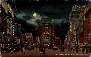 VINTAGE POSTCARD THE GREAT WHITE WAY ILLUMINATED BROAWAY STREET SCENE NYC c 1915