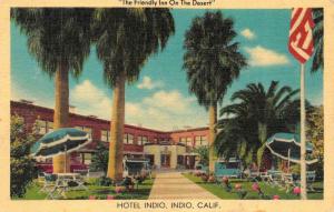 INDIO, CA California  HOTEL INDIO  Roadside RIVERSIDE CO  c1940's Linen Postcard