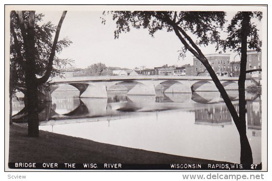 RP: Bridge over Wisconsin River , WISCONSIN RAPIDS , Wisconsin , 30-40s