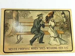 Vintage Postcard 1910 Never Propose when She's Wearing Her Hat Man & Woman