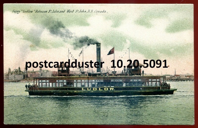 h3992 - ST. JOHN NB Postcard 1910s Steamer Ferry LUDLOW