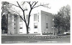 Courthouse, Real Photo - Oroville, CA