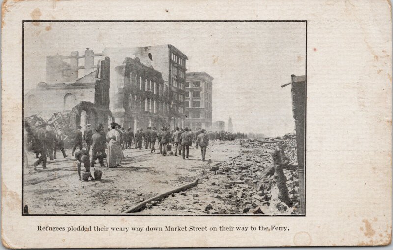 Refugees on Market Street San Francisco CA Earthquake 1906 Unused Postcard F32