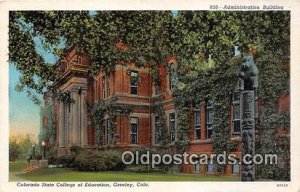 Administration Building, Colorado State College of Education Greeley, CO, USA...