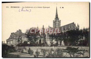 Old Postcard Evreux The Cathedral and the Episcopal Palace