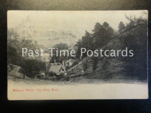 c1905 - Malvern Wells - 'THE HOLY WELL'