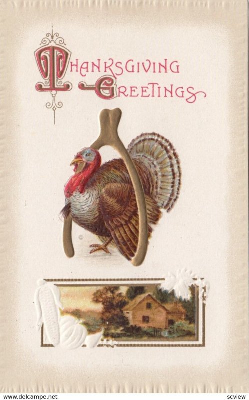 1900-1910's; Thanksgiving Greetings, Turkey Under A Wishbone