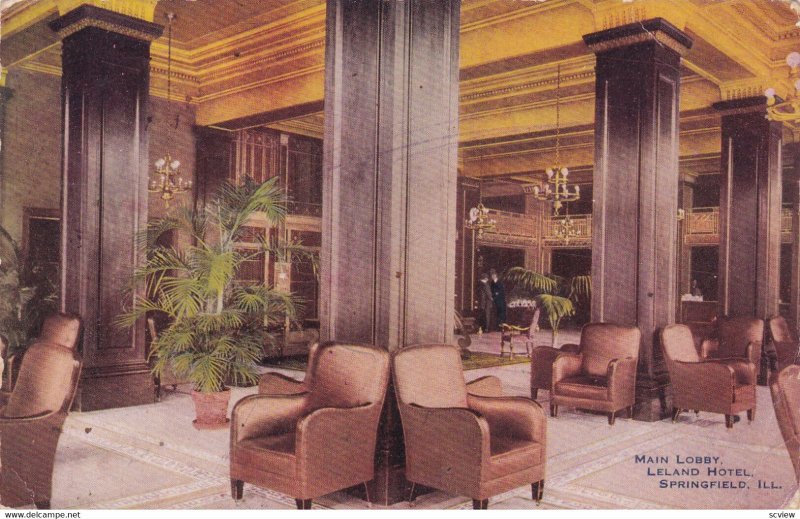 SPRINGFIELD , Illinois, PU-1916; Main Lobby, Leland Hotel
