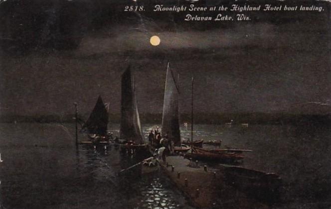 Wisconsin Delavan Moonlight Scene At The Hioghland Hotel Boat Landing 1913