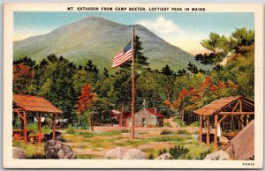 Maine ME, Mt. Katahdin From Camp  Baxter, Loftiest Peak, Flag, Vintage Postcard