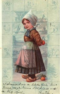 Vintage Postcard 1906 Dutch Girl I Dressed As A Little Girl This Time Artwork