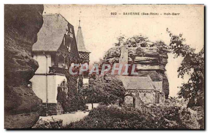 Old Postcard Saverne (Bas Rhin) Hoh Barr