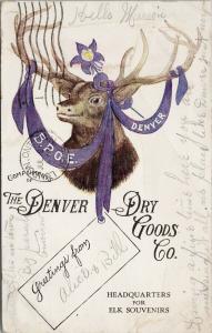 BPOE Denver CO The Denver Dry Goods Co. Deer Antlers Advert c1906 Postcard E60