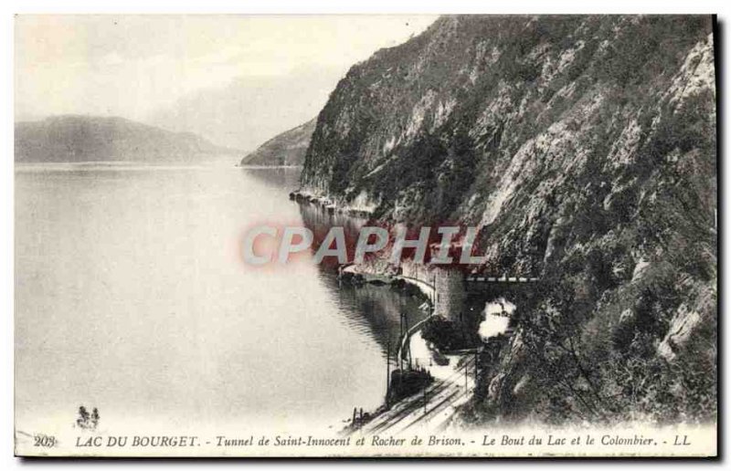 Old Postcard Lac Du Bourget Tunnel Saint Innocent And Rock From Brison The en...