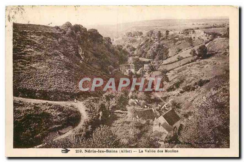Old Postcard Neris les Bains Allier La Vallee des Moulins