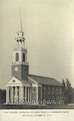 Real Photo - Chapel, Wheaton College - Norton, Massachusetts MA  