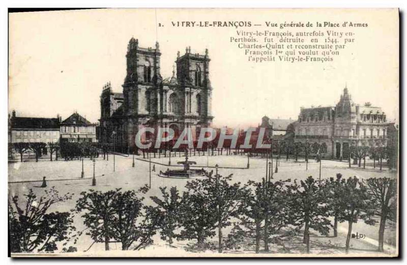 Old Postcard Vitry Le Vue Generale Franvois the Plaza of & # 39Armes