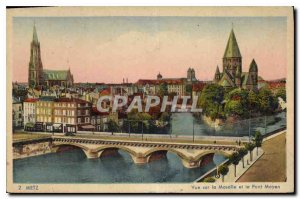 Old Postcard Metz Moselle View and the Bridge Moyan