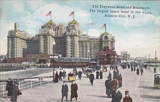 The Traymore Hotel And Boardwalk The Largest Resort Hotel In The World Atlant...